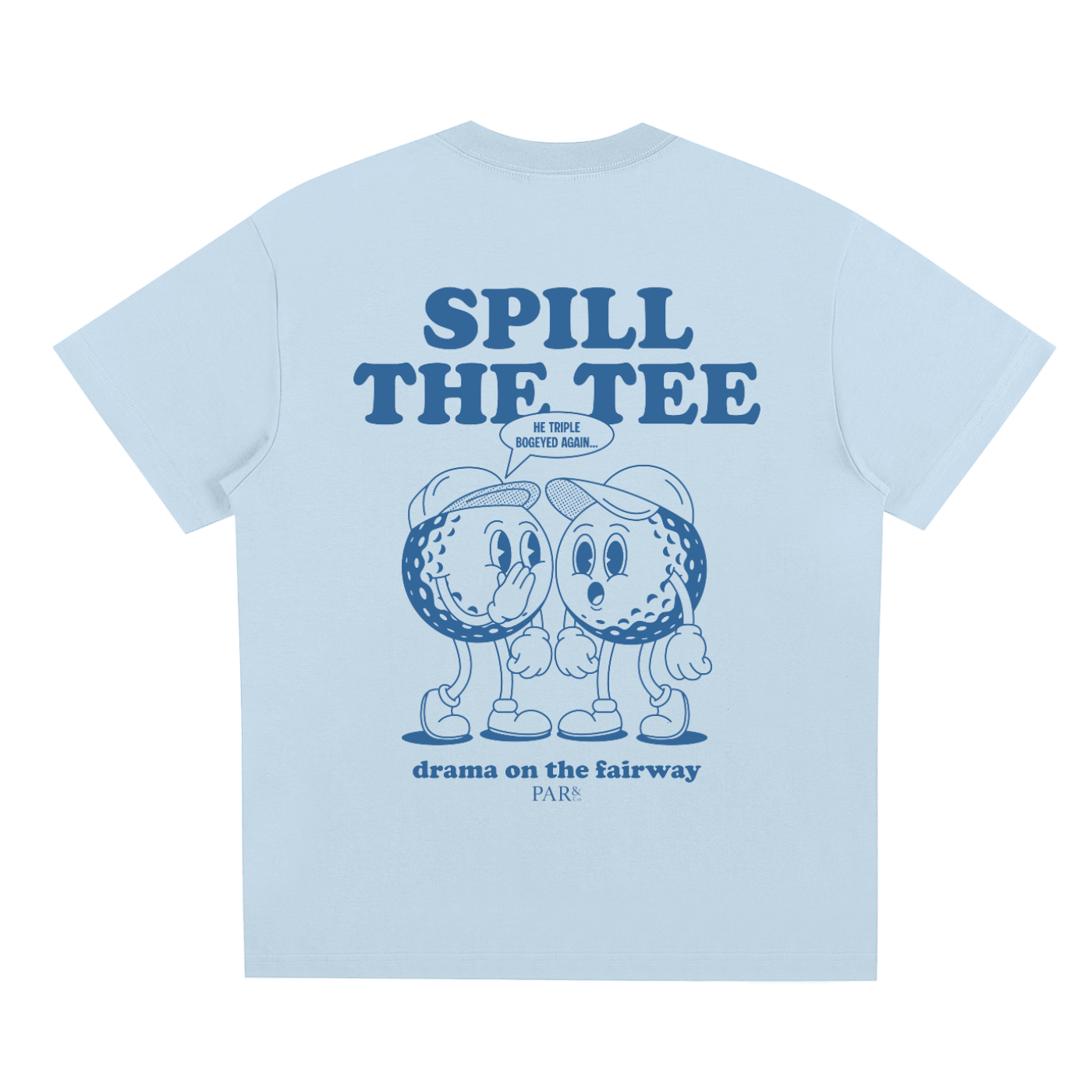 Spill the Tee-Shirt Blue